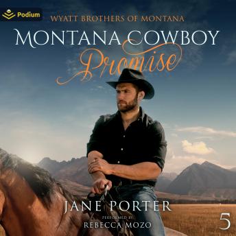 Montana Cowboy Promise: Wyatt Brothers of Montana, Book 5