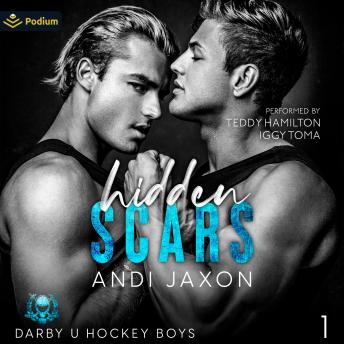Hidden Scars: Darby U Hockey Boys, Book 1