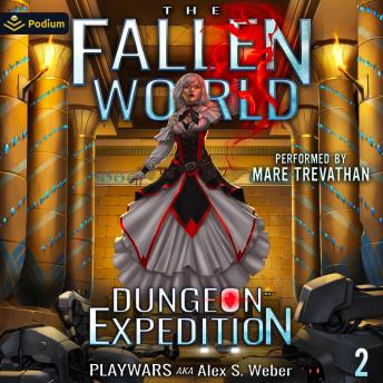Dungeon Expedition: The Fallen World, Book 2