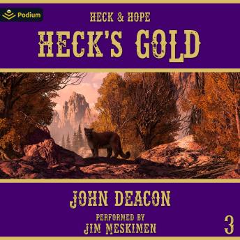 Heck's Gold: Heck & Hope, Book 3