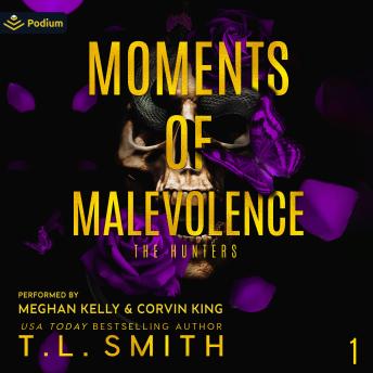 Moments of Malevolence: The Hunters, Book 1