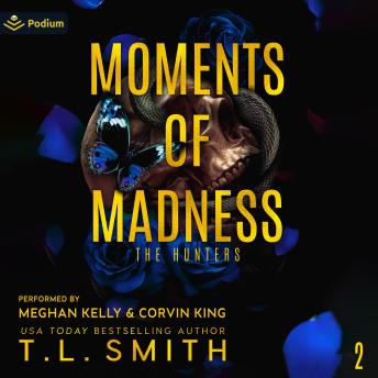 Moments of Madness: The Hunters, Book 2