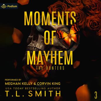 Moments of Mayhem: The Hunters, Book 3