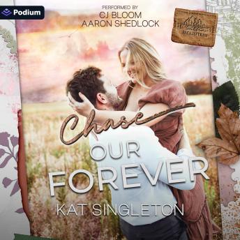 Chase Our Forever: A Sutten Mountain Standalone