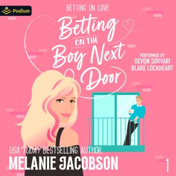 Betting on the Boy Next Door: Betting on Love, Book 1