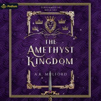 The Amethyst Kingdom: The Five Crowns of Okrith, Book 5