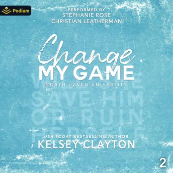 Change My Game: North Haven University, Book 2