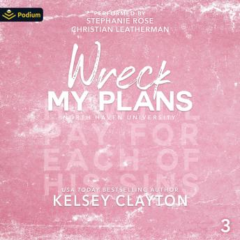 Wreck My Plans: North Haven University, Book 3