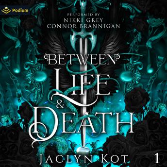 Between Life and Death: Between Life and Death Series, Book 1