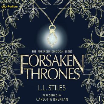 Forsaken Thrones: The Forsaken Kingdom Series, Book 1