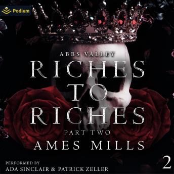 Riches to Riches: Part Two: Abbs Valley, Book 2