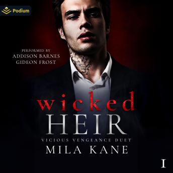Wicked Heir: Vicious Vengeance Duet, Book 1