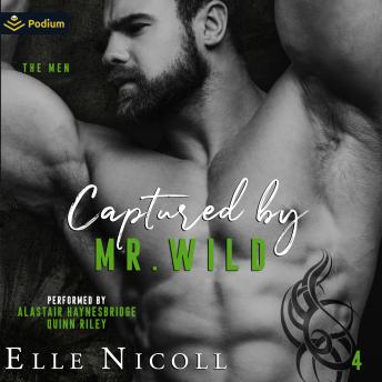 Captured by Mr. Wild: The Men, Book 4