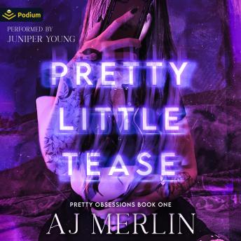 Pretty Little Tease: Pretty Obsessions, Book 1