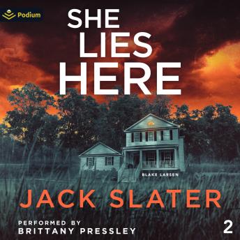 She Lies Here: Blake Larsen, Book 2
