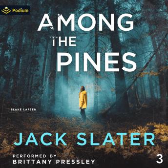 Among the Pines: Blake Larsen, Book 3