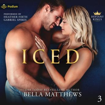 Iced: The Defiant Kings, Book 3