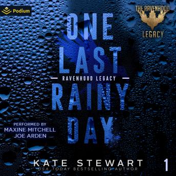 One Last Rainy Day: The Legacy of a Prince: The Ravenhood Legacy, Book 1
