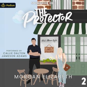 The Protector: Springbrook Hills, Book 2