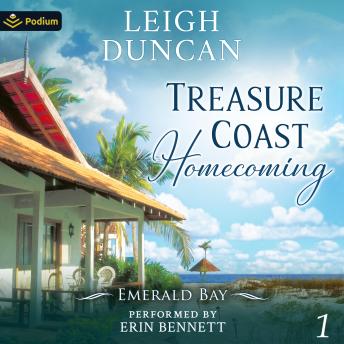 Treasure Coast Homecoming: Emerald Bay, Book 1