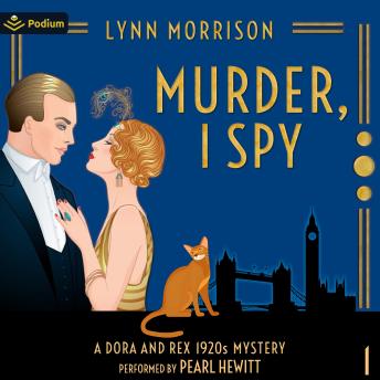 Murder, I Spy: Dora and Rex 1920s Mysteries, Book 1