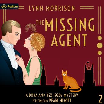 The Missing Agent: Dora and Rex 1920s Mysteries, Book 2
