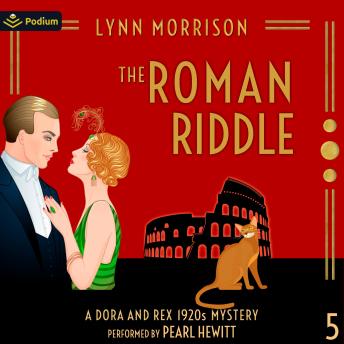 The Roman Riddle: Dora and Rex 1920s Mysteries, Book 5