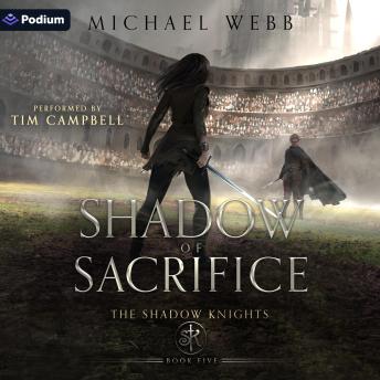 Shadow of Sacrifice: Shadow Knights, Book 5