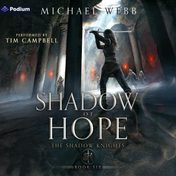 Shadow of Hope: Shadow Knights, Book 6