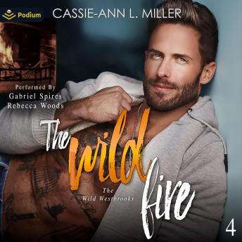 The Wild Fire: The Wild Westbrooks, Book 4
