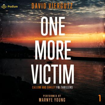 One More Victim: Callow and Oakley FBI Thrillers, Book 1