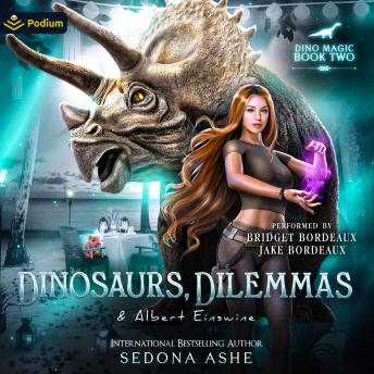 Dinosaurs, Dilemmas and Albert Einswine: Dino Magic, Book 2