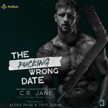 The Pucking Wrong Date: The Pucking Wrong Series, Book 3