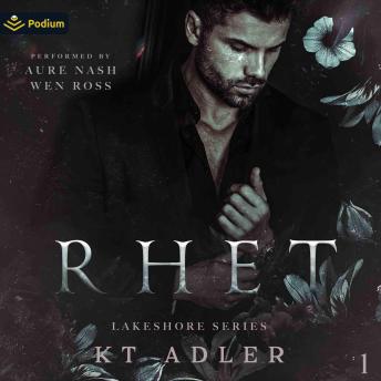 Rhet: Lakeshore Series, Book 1