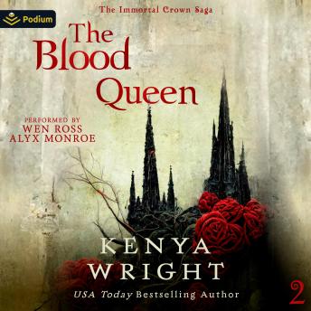 The Blood Queen: The Immortal Crown Saga, Book 2