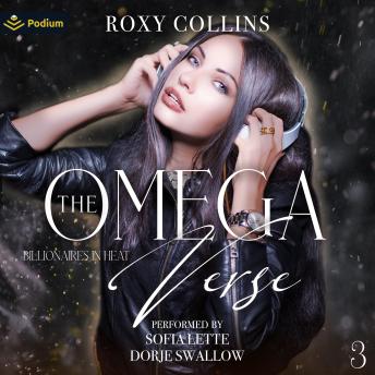 The Omega Verse: Billionaires in Heat, Book 3