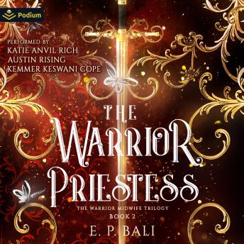 The Warrior Priestess: The Warrior Midwife, Book 2