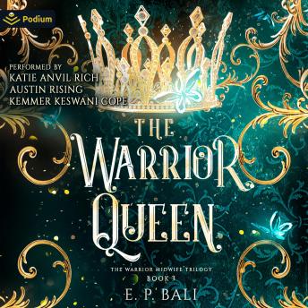 The Warrior Queen: The Warrior Midwife, Book 3