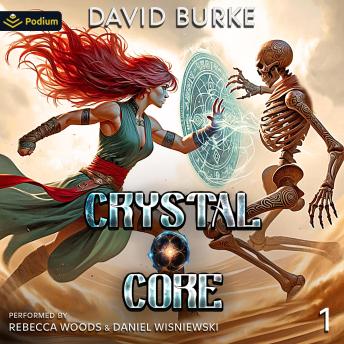 Crystal Core: Crystal Core, Book 1