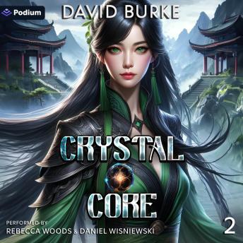 Crystal Core 2: Crystal Core, Book 2