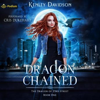 Dragon Chained: The Dragon of 23rd Street, Book 1