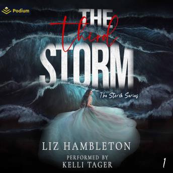 The Third Storm: The Storm Series, Book 1