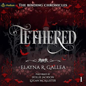Tethered: The Binding Chronicles, Book 1