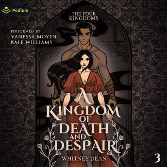 A Kingdom of Death and Despair: The Four Kingdoms, Book 3