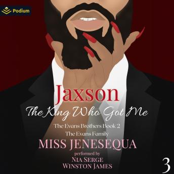 Jaxson, The King Who Got Me: The Evans Family, Book 3