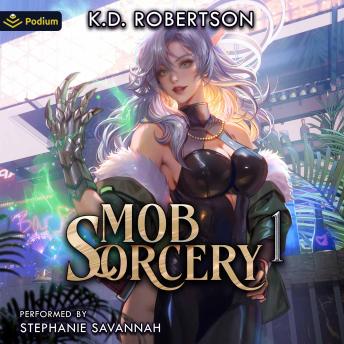 Mob Sorcery 1: Mob Sorcery, Book 1