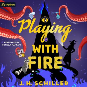 Playing with Fire: A Comedy of Horrors: The Witch of Tophet County, Book 2