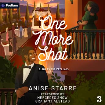 One More Shot: Flights and Feelings, Book 3