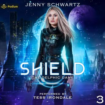 Shield: The Delphic Dame, Book 3