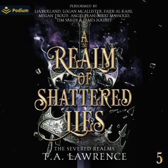 A Realm of Shattered Lies: The Severed Realms, Book 5